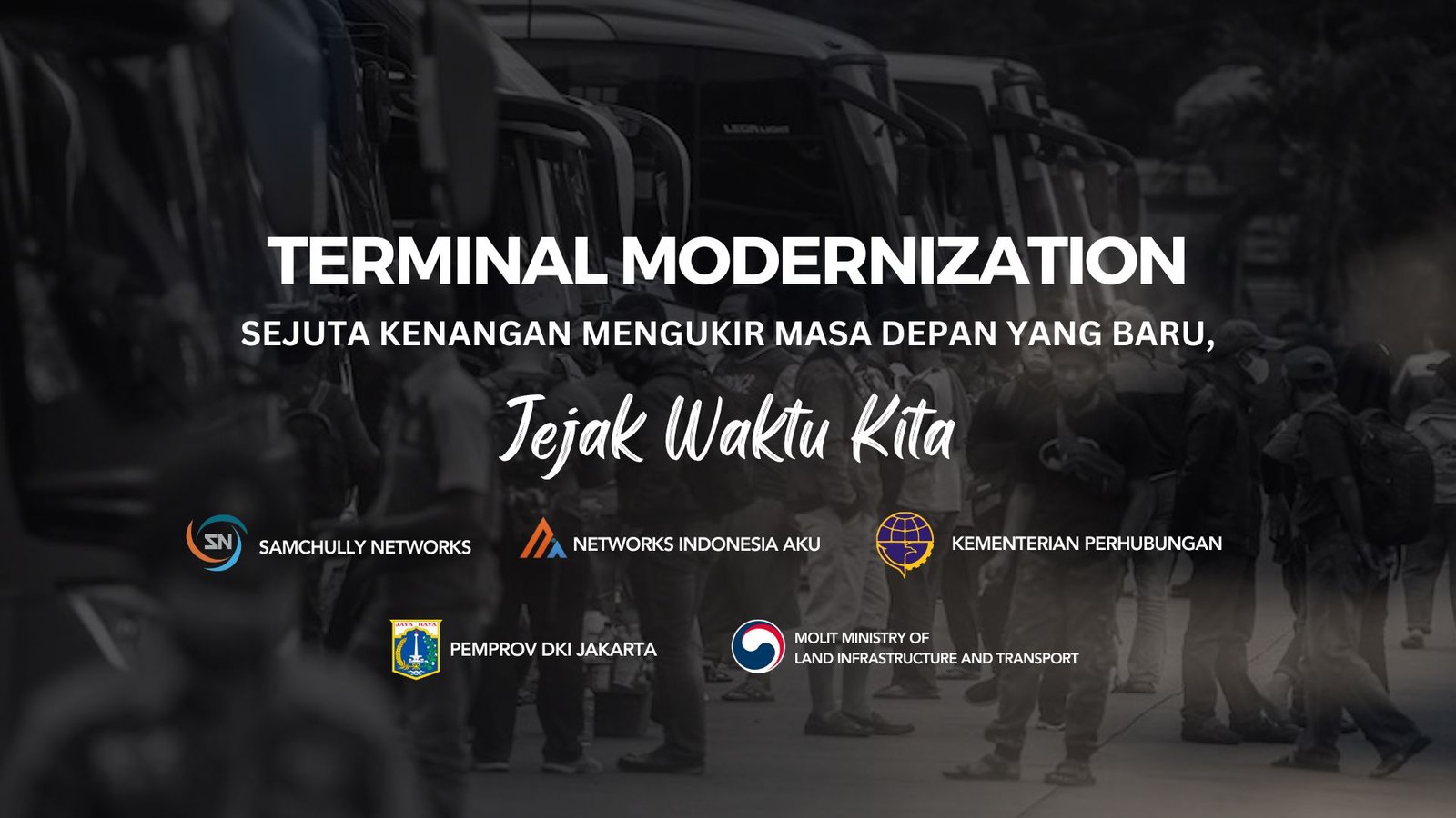 image post Jejak Waktu Kita - The Journey Of Terminal Modernization